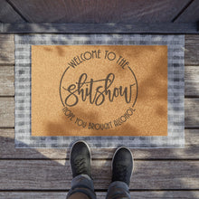Load image into Gallery viewer, Doormat — "Welcome to the Shitshow" Funny Coir Welcome Mat