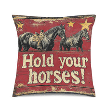 Load image into Gallery viewer, Baha Ranch Hold Your Horses Velvety Soft Pillow Case Made in America