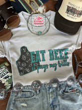 Load image into Gallery viewer, Eat Beef It Pays My Bills Graphic Tee