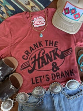 Load image into Gallery viewer, Crank The Hank & Let's Drank Graphic Tee