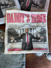 Load image into Gallery viewer, Daddy's Home Trump Graphic Tee