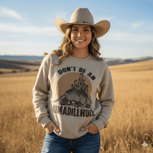 Load image into Gallery viewer, Don't Be An Armadillhole Graphic Sweatshirt