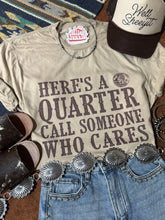 Load image into Gallery viewer, Here's A Quarter Graphic Tee