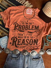 Load image into Gallery viewer, I'm The Problem Graphic Tee