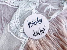 Load image into Gallery viewer, Howdy Darlin' - Sticker
