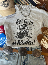 Load image into Gallery viewer, Let's Go To A Rodeo Graphic Tee