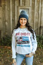 Load image into Gallery viewer, Team Garbage Trump Graphic Sweatshirt
