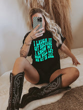 Load image into Gallery viewer, Laugh it off
