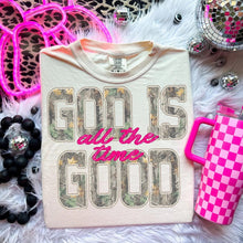 Load image into Gallery viewer, God Is Good All The Time Tee | Camo Graphic Shirt | Christian Country Tee | Western Faith Shirt | Comfort Colors Graphic Tee
