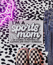 Load image into Gallery viewer, I&#39;m a Sports Mom
