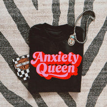 Load image into Gallery viewer, Anxiety Queen - Multiple Styles
