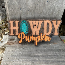 Load image into Gallery viewer, Fall “Howdy Pumpkin” Car Freshie
