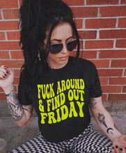 Load image into Gallery viewer, F*ck Around &amp; Find Out Friday Neon Yellow Retro Font Black Shirt – Graphic Tee, Long Sleeve &amp; Crewneck.
