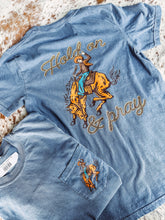 Load image into Gallery viewer, Hold On &amp; Pray - Graphic Tee
