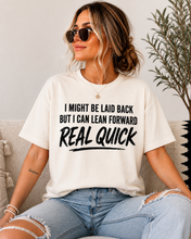 Load image into Gallery viewer, Lean Forward Real Quick Graphic Tee
