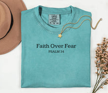 Load image into Gallery viewer, Comfort Colors Sea Foam Faith Over Fear
