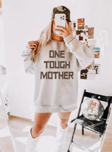 Load image into Gallery viewer, One Tough Mother
