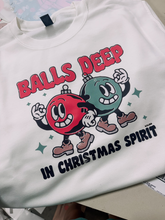 Load image into Gallery viewer, Balls deep in Christmas spirit tee or sweatshirt
