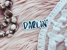 Load image into Gallery viewer, DARLIN' - Sticker
