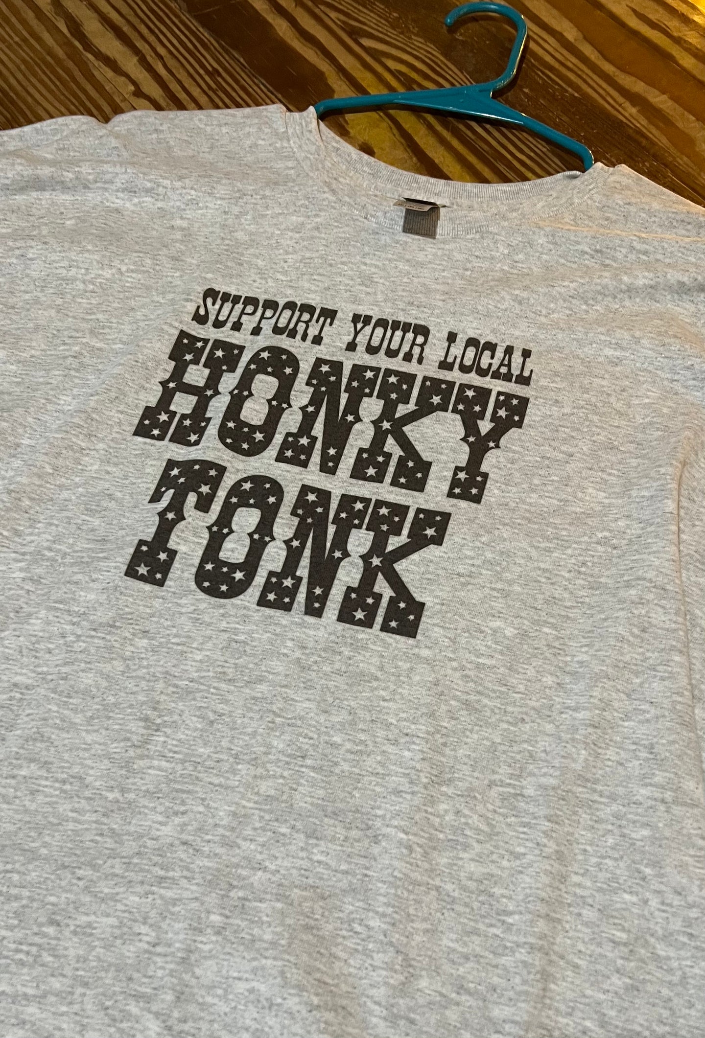 Support Your Local Honky Tonk Tee