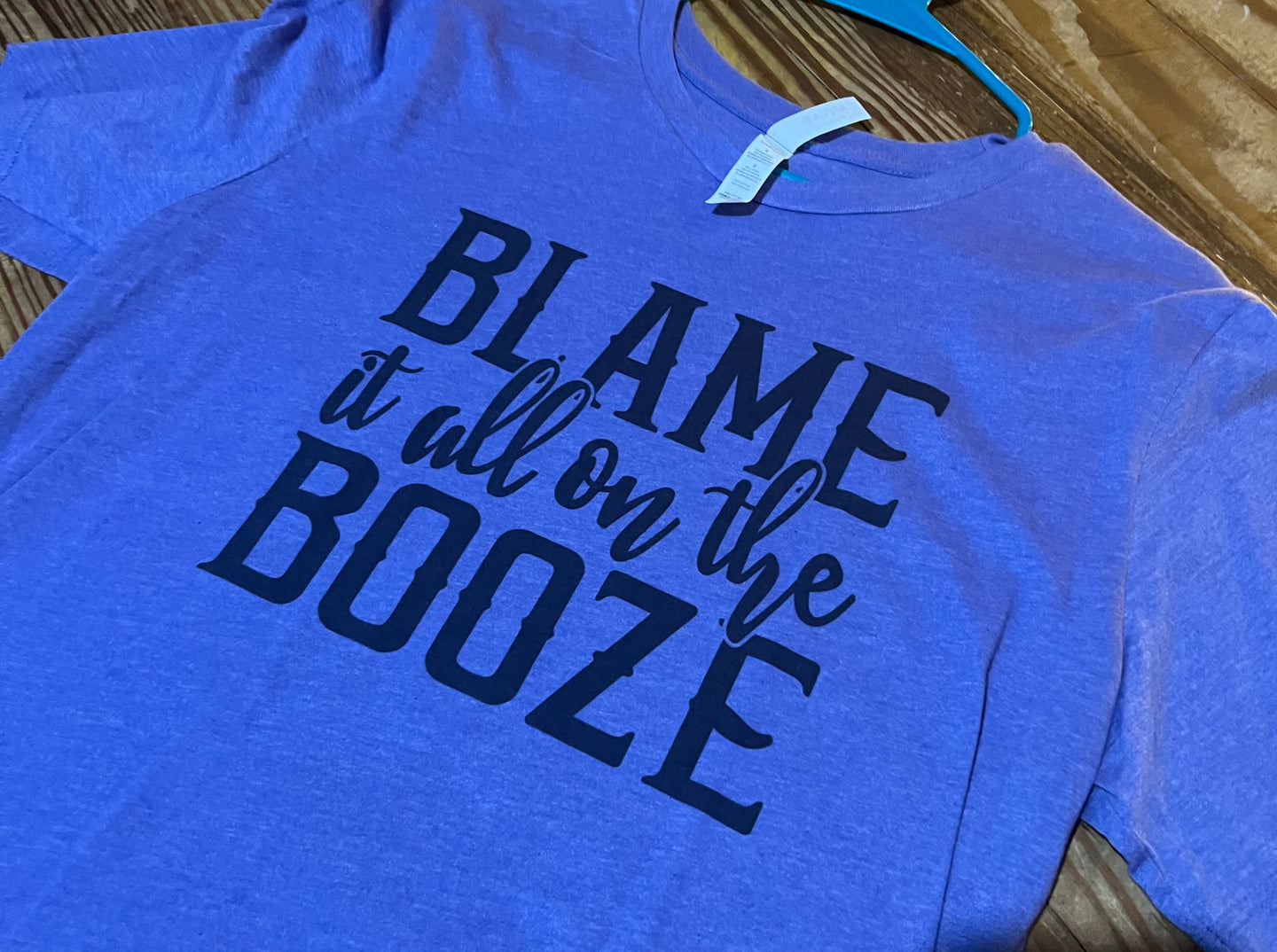Blame It All On The Booze