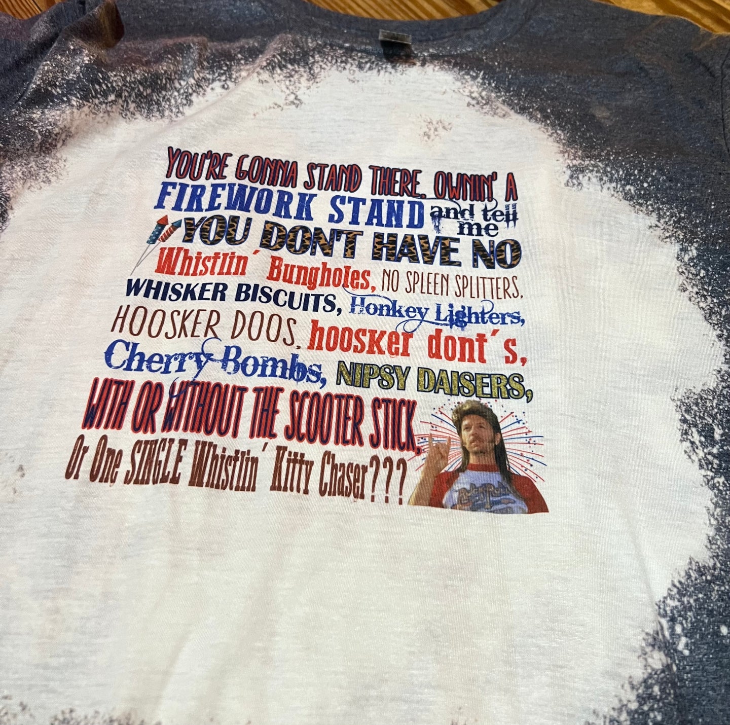 Fourth Of July Joe Dirt  Bleached Tee