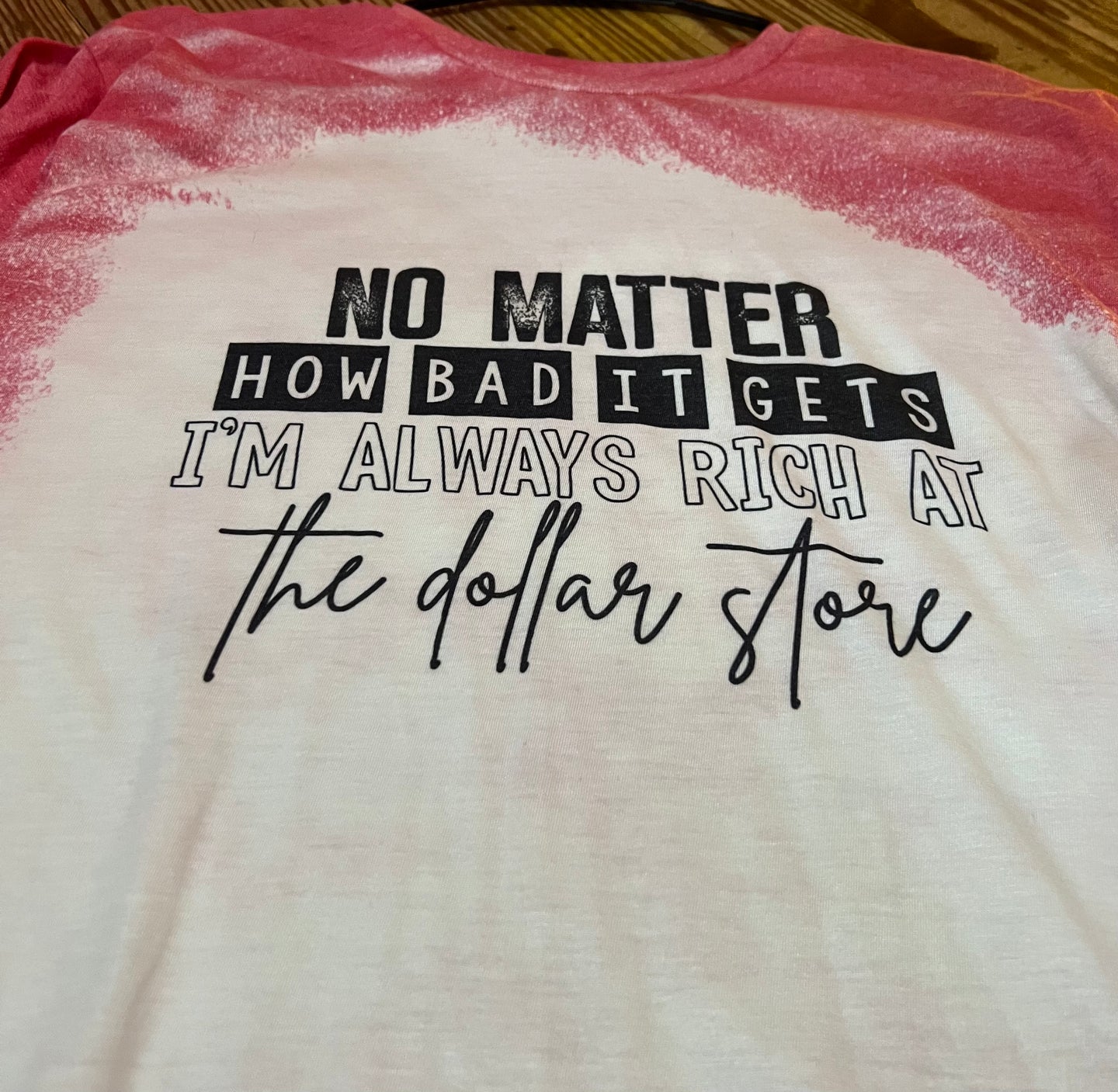 Always Rich At The Dollar Store  Tee