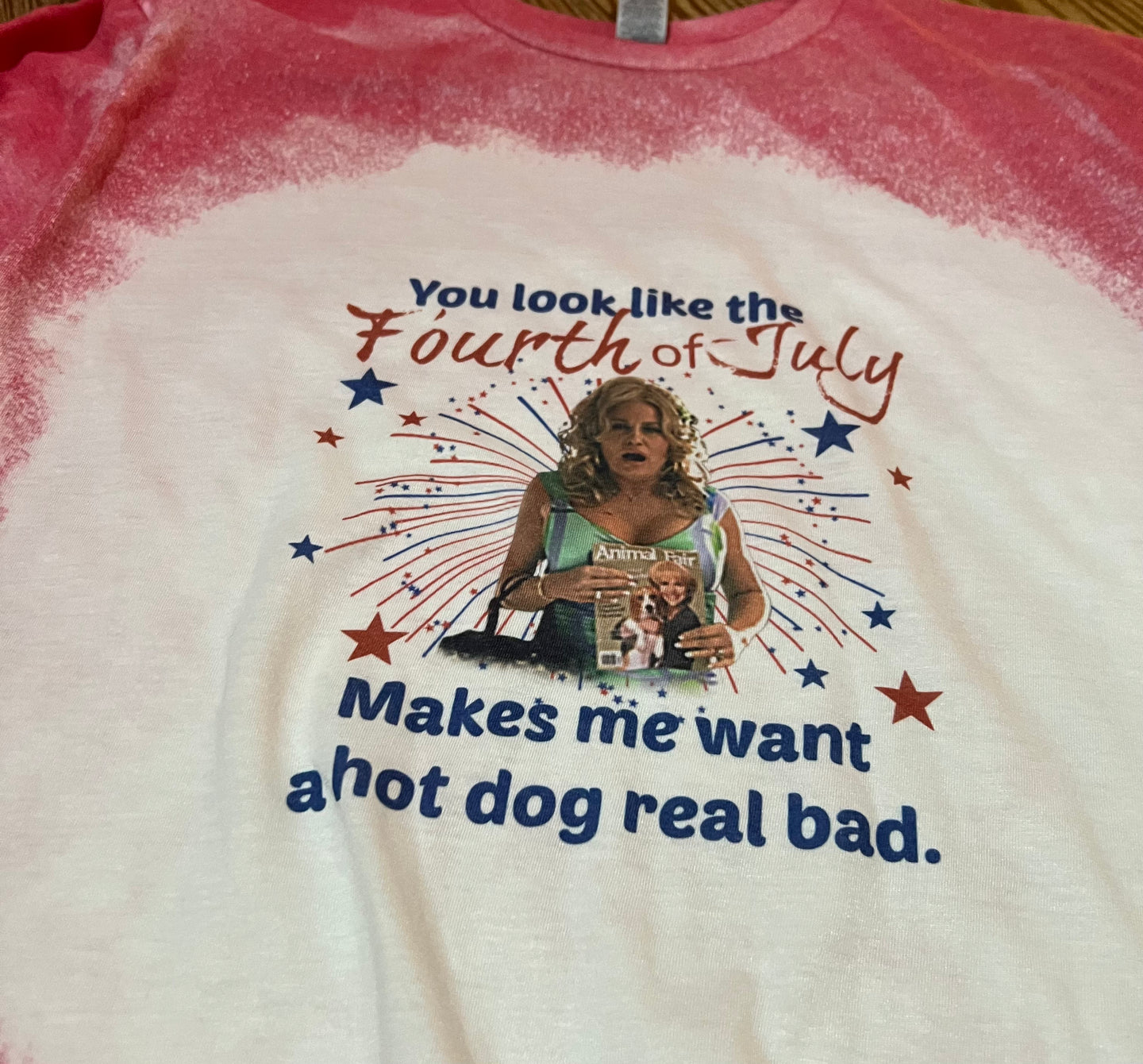 Fourth Of July Want A HotDog Real Bad  Tee