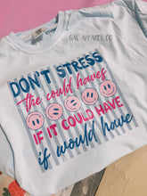 Load image into Gallery viewer, Don’t Stress The Could Haves Tee | Funny Mom Shirt | Relatable Mom Life Graphic Tee | Trendy Mama Shirt | Comfort Colors Tee
