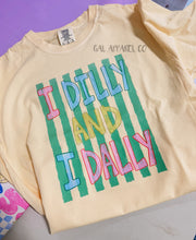 Load image into Gallery viewer, I Dilly And I Dally Tee | Funny Mom Shirt | Procrastinator Tee | Relatable Graphic Tee | Cute Trendy Shirt | Comfort Colors Tee
