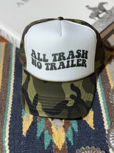 Load image into Gallery viewer, All Trash No Trailer Camo Trucker Hat
