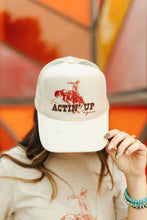 Load image into Gallery viewer, Actin&#39; Up Again Trucker Hat
