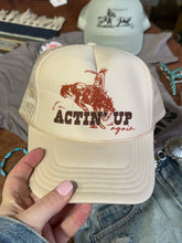 Load image into Gallery viewer, Actin&#39; Up Again Trucker Hat
