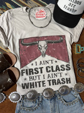 Load image into Gallery viewer, Ain't First Class Graphic Tee
