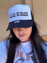 Load image into Gallery viewer, All Gas, No Brakes Trucker Hat
