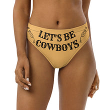 Load image into Gallery viewer, Yeehaw Let&#39;s Be Cowboys Bikini Bottom
