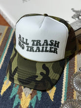 Load image into Gallery viewer, All Trash No Trailer Camo Trucker Hat
