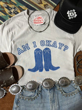 Load image into Gallery viewer, Am I Okay Graphic Tee
