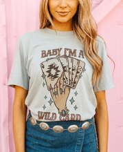 Load image into Gallery viewer, Baby I'm A Wild Card Graphic Tee - Grey
