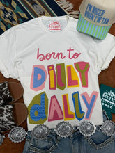 Load image into Gallery viewer, Born to Dilly Dally Retro Graphic Tee
