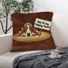 Load image into Gallery viewer, Baha Ranch Basset Hound This is My Happy Face Throw Pillow Case Made in America
