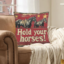 Load image into Gallery viewer, Baha Ranch Hold Your Horses Velvety Soft Pillow Case Made in America
