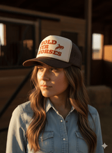 Load image into Gallery viewer, Hold Yer Horses Trucker Hat
