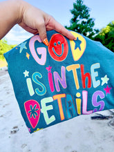 Load image into Gallery viewer, God Is In The Details tee or sweatshirt
