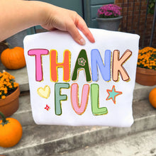 Load image into Gallery viewer, Thankful tee or sweatshirt
