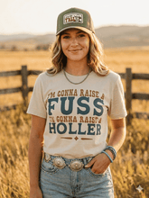 Load image into Gallery viewer, I'm Gonna Raise A Fuss Graphic Tee

