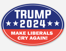 Load image into Gallery viewer, Make Liberals Cry Again Trump 2024 Stickers
