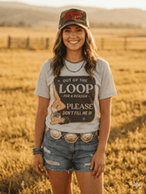Load image into Gallery viewer, Out Of The Loop For A Reason Graphic Tee
