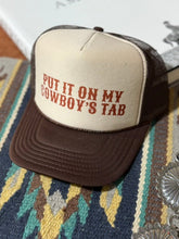 Load image into Gallery viewer, Put It On My Cowboy's Tab Trucker Hat
