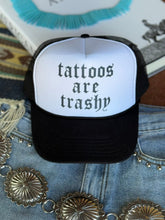 Load image into Gallery viewer, Tattoos Are Trashy Trucker Hat
